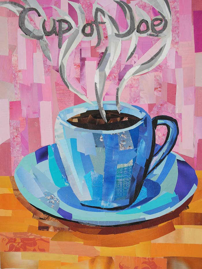 Cup of Joe by collage artist Megan Coyle