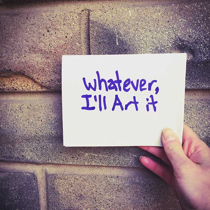 whatever-ill-art-it